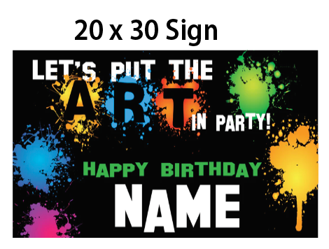 Art Party -Welcome Sign $25.00