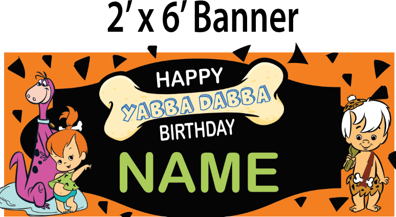 Yabba Dabba -  Banner $25.00