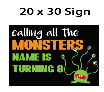 Calling all Monsters -Welcome Sign $25.00