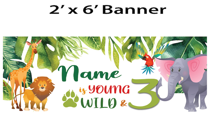 Young, Wild, and Three - Banner $25.00