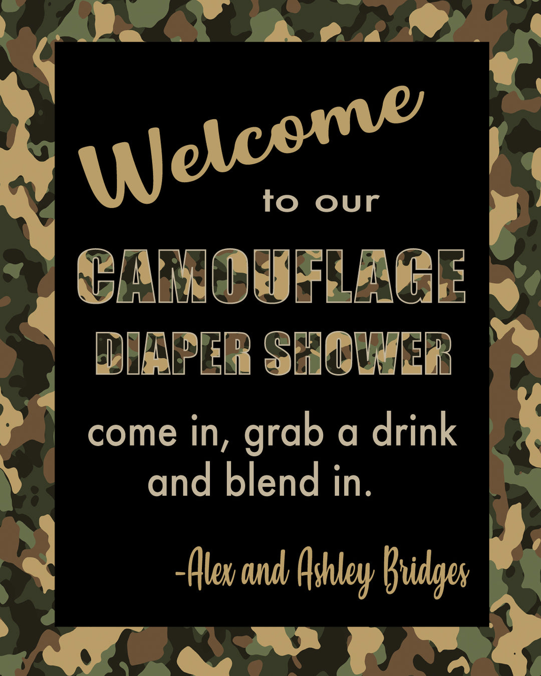Camo this Cutie - Welcome Sign - $25