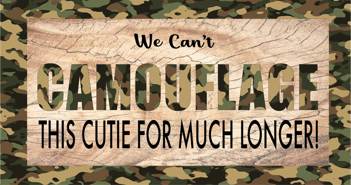 Camo this Cutie - Digital Graphics - $10.00